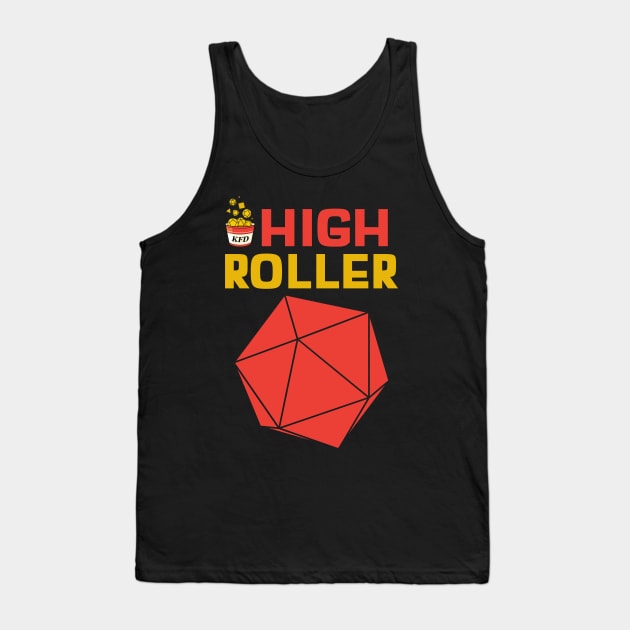 High Roller Tank Top by KYFriedDice